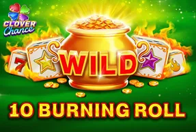 10 Burning Roll