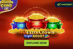40 Extra Crown Triple Boost Golden Coins Link